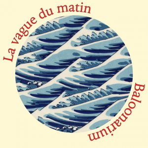 La Vague Du Matin