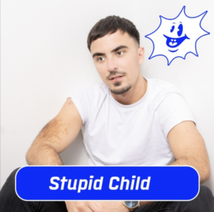 Stupid Child